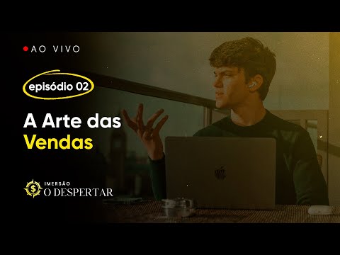 EP02 – A Arte das Vendas [LIVE]