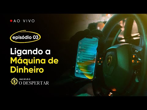 EP03 – Ligando a Máquina de Dinheiro [LIVE]