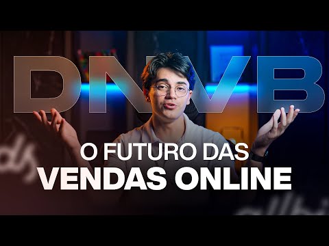 DNVB – O Segredo para Vender 10x Mais