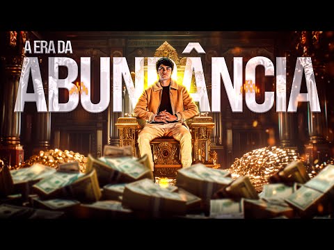 A Era da Abundância (05/08)