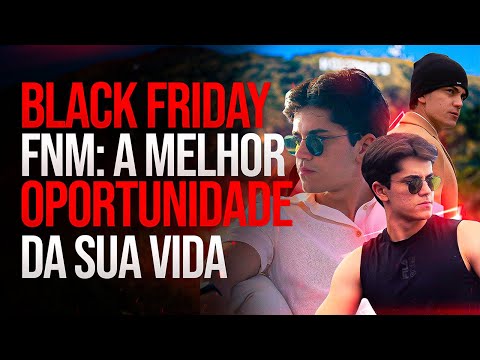 Black Friday FNM: A Última Turma para Sempre [Aula 03]