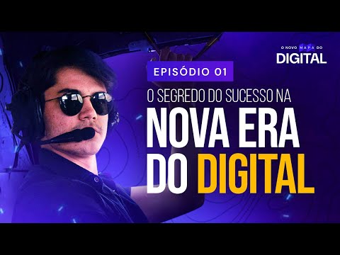 [Aula 01] O Segredo do Sucesso na Nova Era do Digital [DOCUMENTÁRIO]